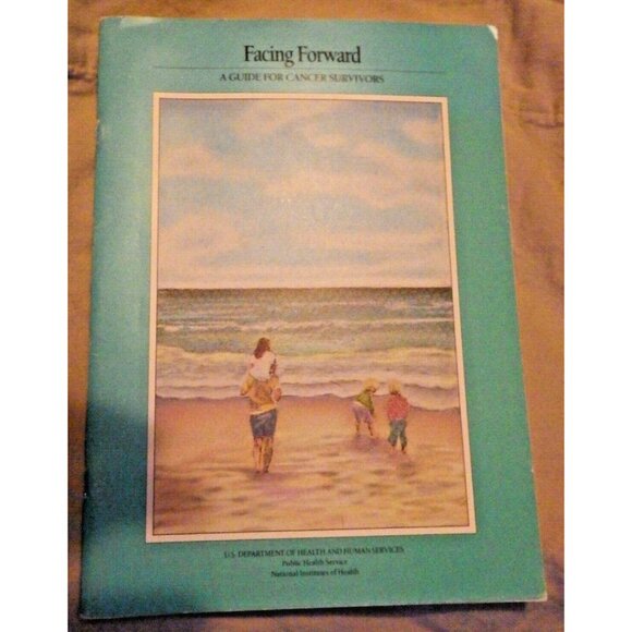 Facing Forward A Guide for Cancer Survivors National Cancer Institute - Picture 1 of 2